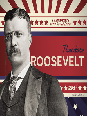 cover image of Theodore Roosevelt